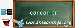 WordMeaning blackboard for car carrier